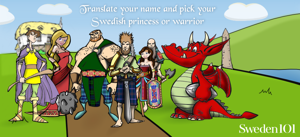 Begin your search for your Swedish warrior or princess